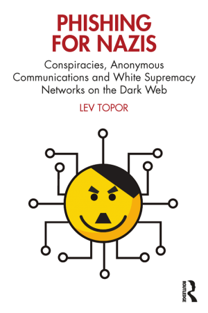 Phishing for Nazis: Conspiracies & White Supremacy on the Dark Web