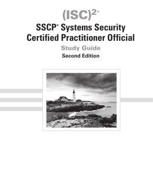 (ISC)² SSCP Official Study Guide: Prepare for Systems Security Certified Practitioner