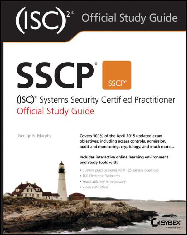 SSCP Systems Security Certified Practitioner Study Guide (2nd Edition)