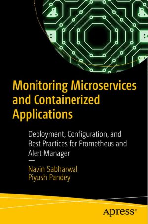 Monitoring Microservices with Prometheus: Best Practices for Containerized Applications
