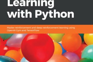 Hands-on Reinforcement Learning with Python: Master RL & Deep RL with OpenAI Gym