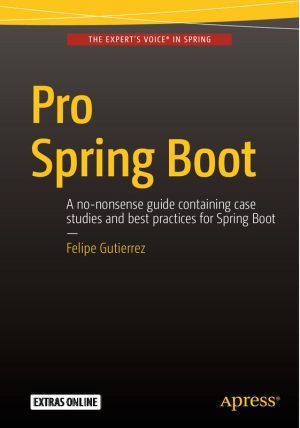Pro Spring Boot: Expert Guide to Building Java-Based Applications
