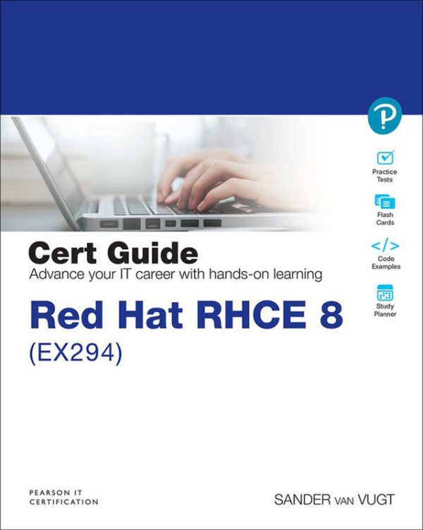Red Hat RHCE 8: Complete Study Guide and Exam Preparation (2021)