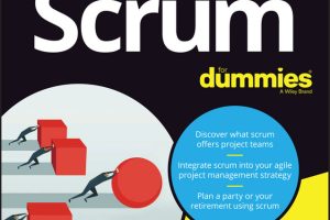 Scrum for Dummies, 2nd Edition: Agile Project Management Simplified