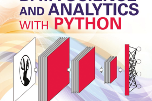 Advanced Data Science & Analytics with Python by Jesús Rogel-Salazar