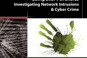 Computer Forensics: Investigating Network Intrusions & Cybercrime