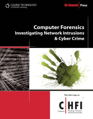 Computer Forensics: Investigating Network Intrusions & Cybercrime