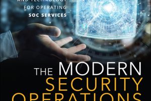 The Modern Security Operations Center: People, Process, & Technology