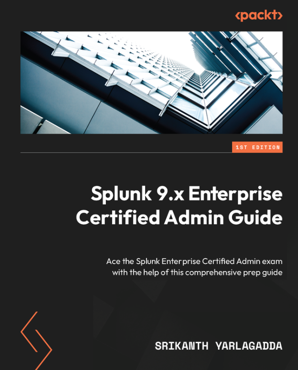 Splunk 9.x Enterprise Certified Admin Guide: Exam Prep & Tips