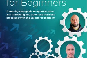 Salesforce for Beginners (2nd Edition): Automate Sales & Marketing
