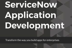 ServiceNow Application Development: Build Robust Apps for the Enterprise