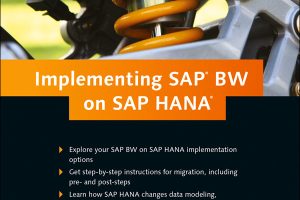 SAP BW on SAP HANA: Migration & Implementation Guide