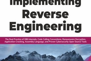 Implementing Reverse Engineering: Unlock and Analyze Complex Systems