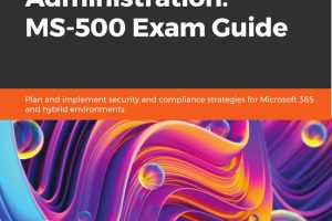 Microsoft 365 Security Administration: Plan & Implement Security Strategies