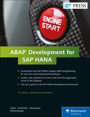 ABAP Development for SAP HANA: Expert Guide for SAP Professionals