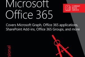 Programming Microsoft Office 365: Graph, SharePoint, Add-ins & More (2016)