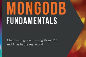 MongoDB Fundamentals: A Beginner’s Guide to MongoDB