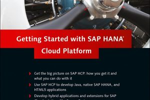 Getting Started with SAP HANA Cloud Platform: Beginner’s Guide