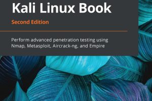 The Ultimate Kali Linux Book: Comprehensive Guide for Cybersecurity Professionals