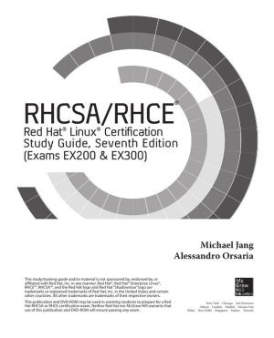 RHCSA-RHCE Red Hat Linux Certification Study Guide (7th Edition)