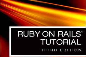 Ruby on Rails Tutorial: Learn Web Development with Rails (2015 Edition)