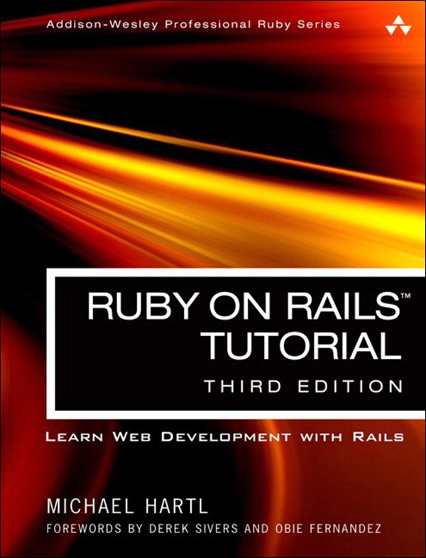 Ruby on Rails Tutorial: Learn Web Development with Rails (2015 Edition)