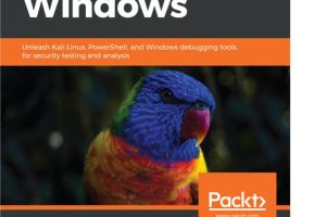 Hands-On Penetration Testing on Windows: Kali Linux & PowerShell Security Testing