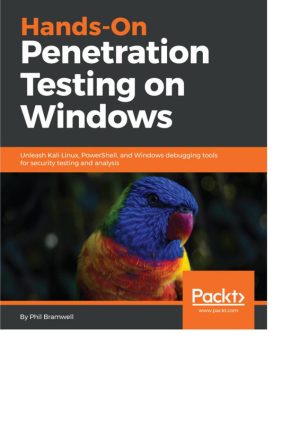 Hands-On Penetration Testing on Windows: Kali Linux & PowerShell Security Testing