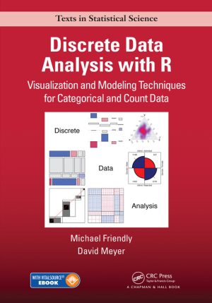 Discrete Data Analysis with R: Categorical & Count Data Techniques