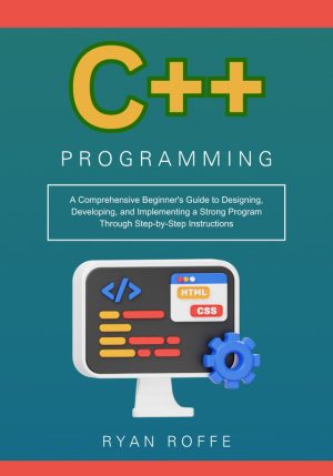 C# & C++ 5 Books in 1: From Beginner to Advanced (2023)
