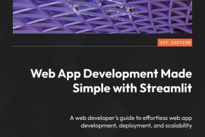 Web App Development Made Simple with Streamlit