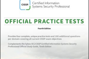 ISC2 CISSP Certified Information Systems Security Professional Official Practice Tests