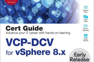 VCP-DCV for vSphere 8.x (Exam 2V0-21.23) Official Cert Guide