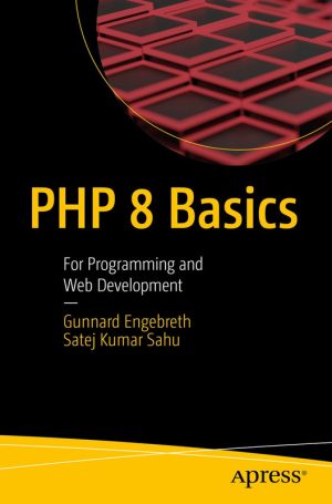PHP 8 Basics: Programming and Web Development Essentials