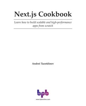 Next.js Cookbook: Recipes for Building Modern JavaScript Applications