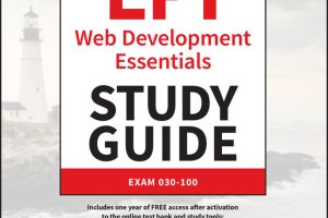 LPI Web Development Essentials Study Guide: Exam 030-100