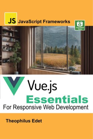 Vue.js Essentials for Responsive Web Development
