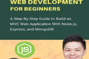 Node.js Web Development: Building MVC Applications with Node.js, Express, and MongoDB