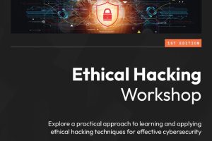 Ethical Hacking Workshop: Practical Approaches to Cybersecurity Techniques