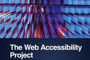 Web Accessibility Project: Development and Testing Best Practices