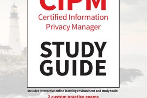 IAPP CIPM Certified Information Privacy Manager Study Guide