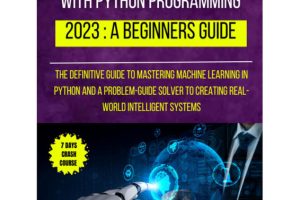 Python Programming for Beginners: The Complete Coding Crash Course (2024)