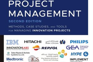 Innovation Project Management: Methods, Case Studies, and Tools