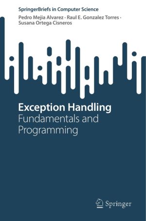"Exception Handling: Fundamentals and Programming Guide"