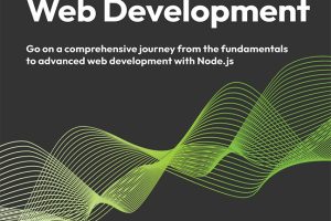 Mastering Node.js Web Development: Advanced Techniques