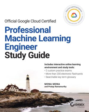 Google Cloud Certified ML Engineer Study Guide