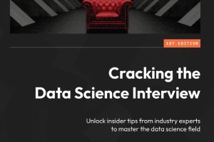 Cracking the Data Science Interview Guide