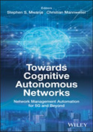 Towards Cognitive Autonomous Networks: Network Management Automation