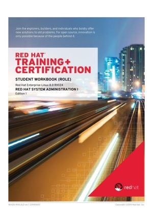 Red Hat Enterprise Linux 8 RH124: System Administration I Training Guide