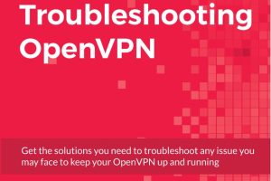 Troubleshooting OpenVPN: A Practical Guide